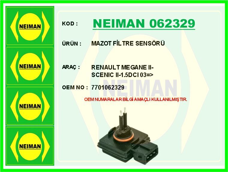 NEIMAN 062329 MAZOT FİLTRE SENSÖRÜ RENAULT MEGANE II-SCENIC II-1.5DCI 03 >