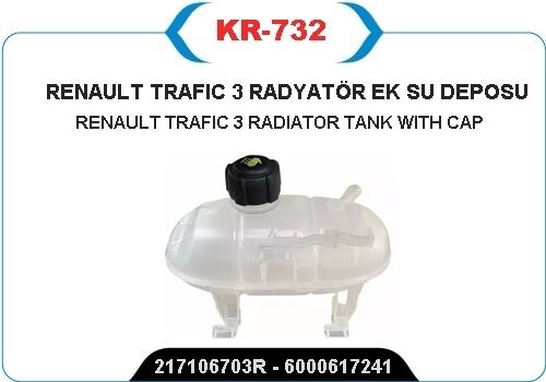 KAYA KR732 YEDEK SU DEPOSU GENLEŞME KAVANOZU OPEL VIVARO B 14> RENAULT TRAFIC III 14> OPEL VIVARO B 14<19 1. 6dCi R9M KAPAKLI