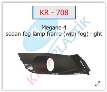 KAYA KR708 SİS FAR ÇERÇEVESİ SAĞ MGN 4 SEDAN MODEL SİSLİ