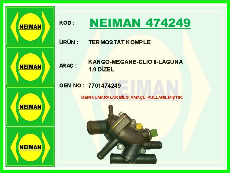 NEIMAN 474249 TERMOSTAT KOMPLE KANGO-MEGANE-CLIO II-LAGUNA 1.9 DİZEL
