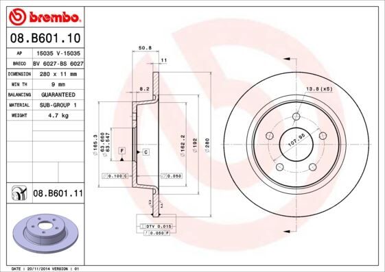 BREMBO 08B60110 FREN DİSKİ ARKA FORD FOCUS-KUGA-CONNECT 11> ÇAP:280mm MERKEZLEME CAPI 63.5 mm YUKSEKLIK 50.8 mm 5 Delik DIS CAP 279.8