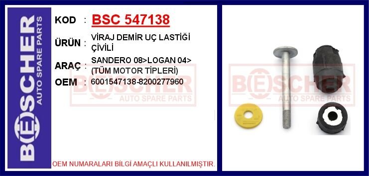 BSC 547138 VİRAJ DEMİR UÇ LASTİĞİ ÇİVİLİ SANDERO 08>LOGAN 04> TÜM MOTOR TİPLERİ