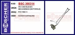 BSC 300314 ÖN CAM SİLECEK MEKANİZMASI MOTORSUZ R19 1992 >