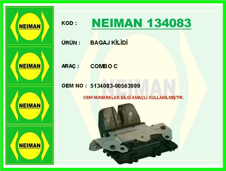 NEIMAN 134083 BAGAJ KAPAK KİLİDİ OPEL COMBO C-MERIVA A MPV-ASTRA G SW-ZAFIRA A MPV-VECTRA B SW-OMEGA B SW