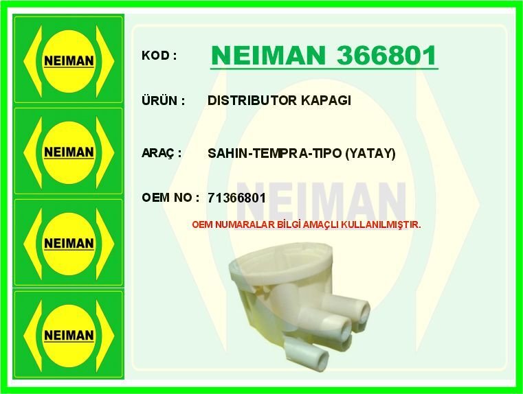 NEIMAN 366801 DISTRIBUTOR KAPAGI SAHIN-TEMPRA-TIPO YATAY