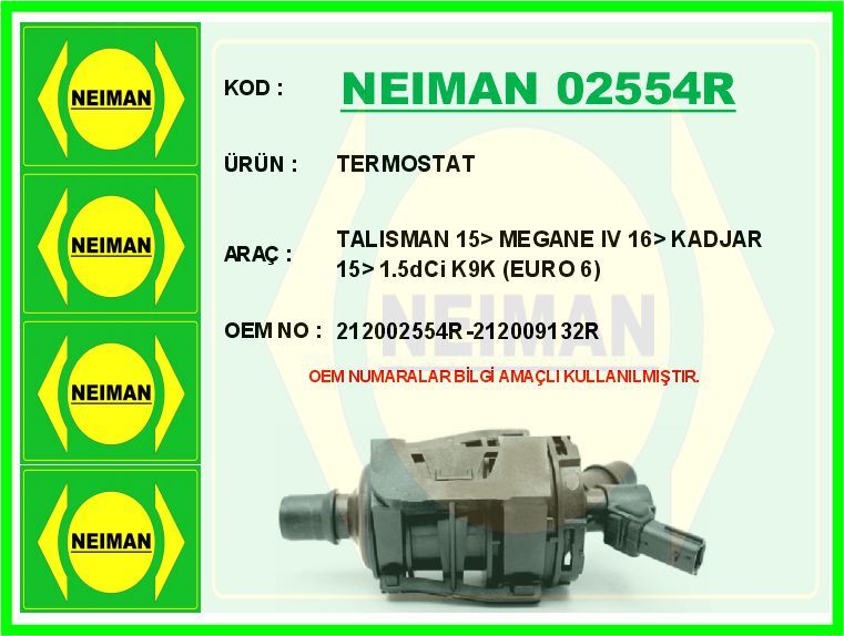 NEIMAN 02554R TERMOSTAT 45 C RENAULT TALISMAN 15> MEGANE IV 16> KADJAR 15> 1.5dCi K9K EURO 6 AD BLUE