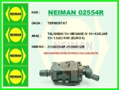 NEIMAN 02554R TERMOSTAT 45 C RENAULT TALISMAN 15> MEGANE IV 16> KADJAR 15> 1.5dCi K9K EURO 6 AD BLUE