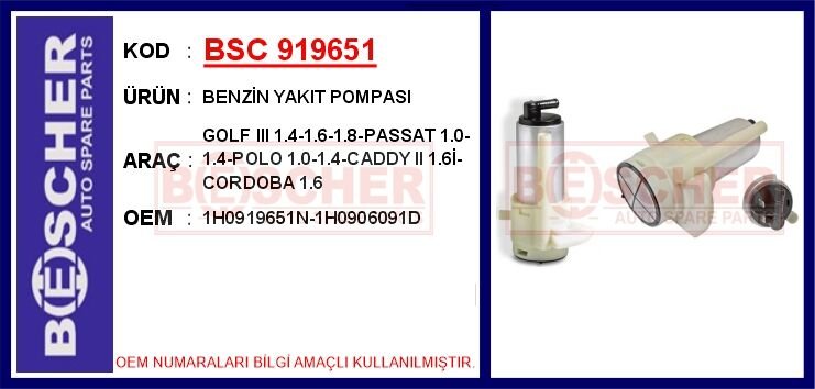 BSC 919651 BENZİN YAKIT POMPASI GOLF III 1.4-1.6-1.8-PASSAT 1.0-1.4-POLO 1.0-1.4-CADDY II 1.6İ-CORDOBA 1.6