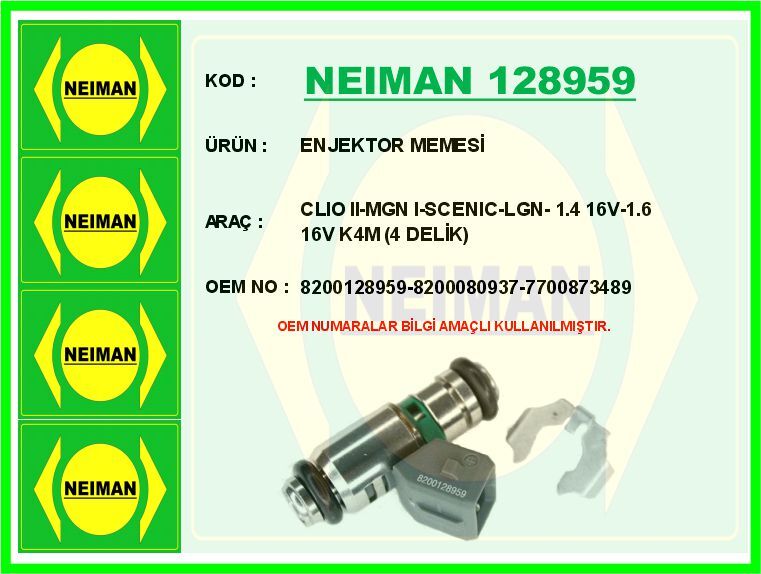 NEIMAN 128959 ENJEKTOR MEMESİ CLIO II-MGN I-SCENIC-LGN- 1.4 16V-1.6 16V K4M 4 DELİK