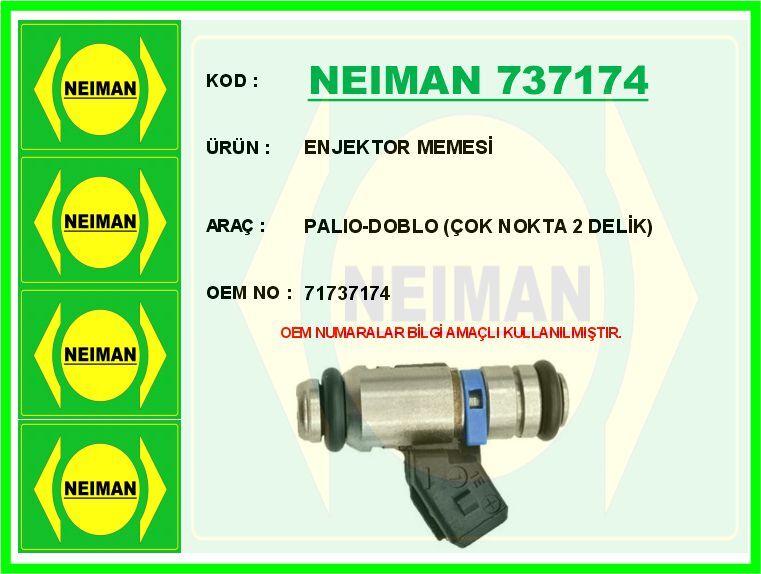 NEIMAN 737174 ENJEKTOR MEMESİ PALIO-DOBLO ÇOK NOKTA 2 DELİK