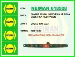 NEIMAN 618528 FLASOR GRUBU KOMPLE ON VE ARKA SISLI ARKA REZISTANSIZ DOBLO 2015-2022
