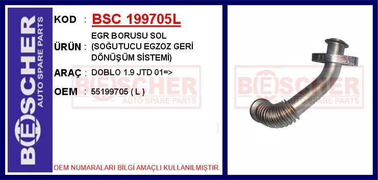 BSC 199705L EGR BORUSU SOL SOĞUTUCU EGZOZ GERİ DÖNÜŞÜM SİSTEMİ DOBLO 1.9 JTD 01 >