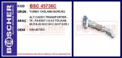 BSC 45736C TURBO YAĞLAMA BORUSU ALT CADDY-TRANSPORTER - T5 - PASSAT 1.9 2.0 TDI AXB BLS BJB BKD BKC BKP BXE