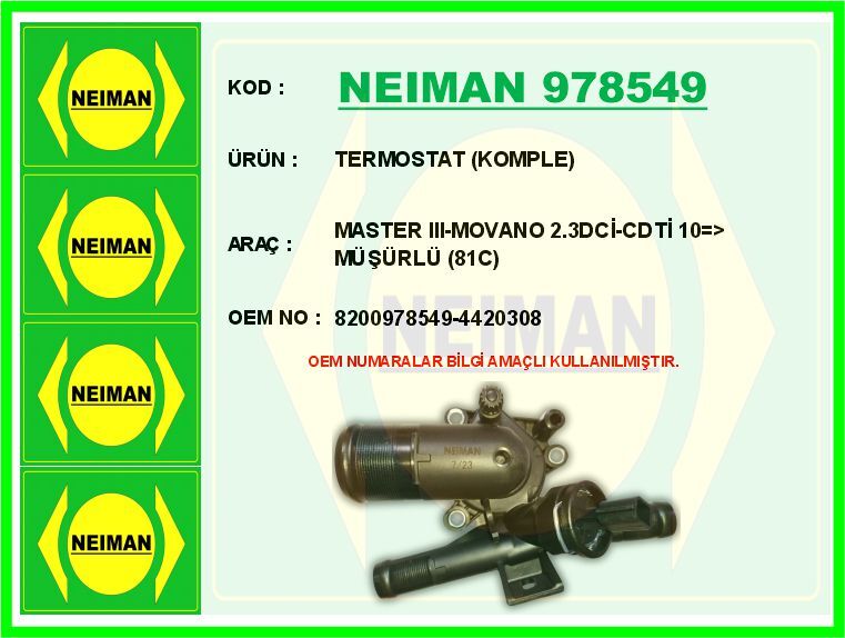 NEIMAN 978549 TERMOSTAT KOMPLE MASTER III-MOVANO 2.3DCİ-CDTİ 10 > MÜŞÜRLÜ 81C