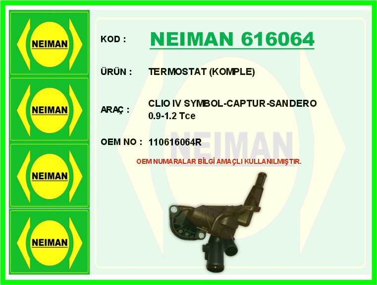 NEIMAN 616064 TERMOSTAT VANASI RENAULT CLIO IV 12> SYMBOL III 14> CAPTUR I 13> DACIA SANDERO II 13> LOGAN II 13> 0.9TCe