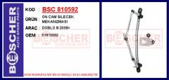 BSC 810592 ÖN CAM SILECEK MEKANIZMASI FIAT DOBLO III 10> MOTORSUZ