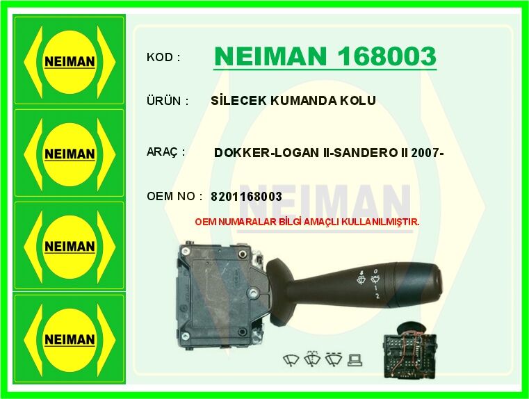 NEIMAN 168003 SİLECEK KUMANDA KOLU DOKKER-LOGAN II-SANDERO II 2007-