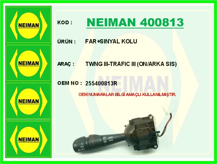 NEIMAN 400813 FAR SINYAL KOLU TWNG III-TRAFIC III ON/ARKA SIS