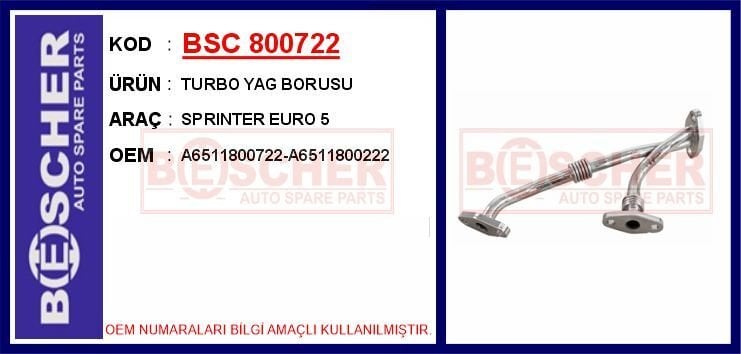 BSC 800722 TURBOSARJ YAGLAMA BORUSU MERCEDES OM651 W204 C218 W212 C253 W166 X204 W447 B906 GERI DONUS