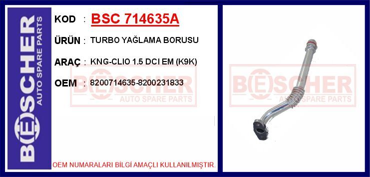 BSC 714635A TURBO YAĞLAMA BORUSU KNG-CLIO 1.5 DCI EM K9K ALÜMİNYUM BORU