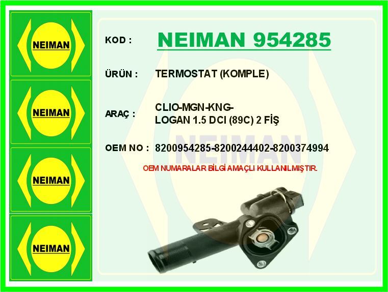 NEIMAN 954285 TERMOSTAT 89C KOMPLE / MÜŞÜRLÜ RENAULT CLIO-MEGANE-KANGOO-LOGAN 1.5dCi