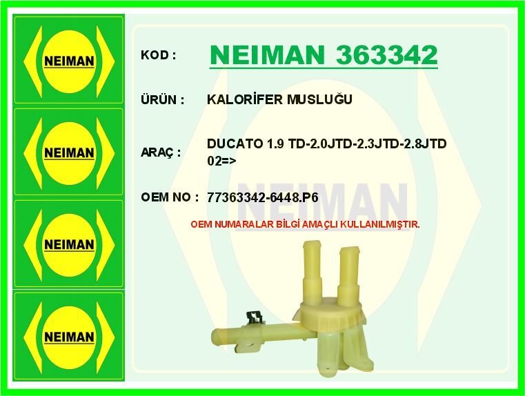 NEIMAN 363342 KALORİFER MUSLUĞU DUCATO 1.9 TD-2.0JTD-2.3JTD-2.8JTD 02 >