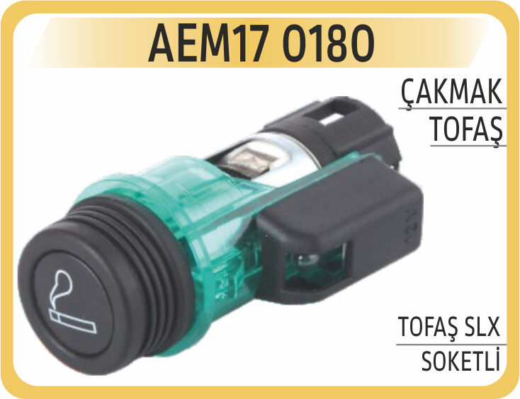AEM17 0180 ÇAKMAK TOFAŞ SLX SOKETLİ