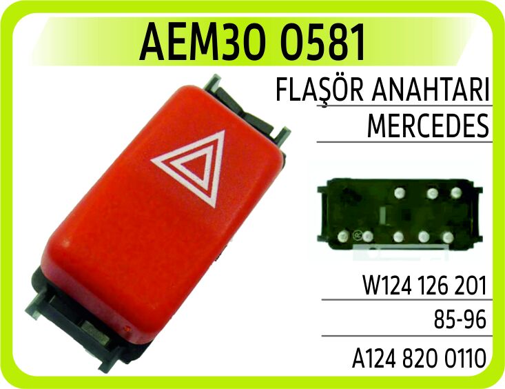 AEM30 0581 FLAŞÖR ANAHTARI MERCEDES W124 126 201 / 85-96