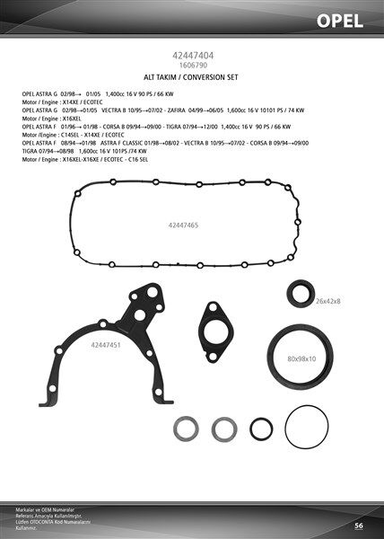 OTOCONTA 42447404 ALT TAKIM CONTA KEÇELİ ASTRA G-ASTRA F-CORSA B-VECTRA B 1.4-1.6 16V XE/ECOTECH-SEL-XEL/ECOTECH