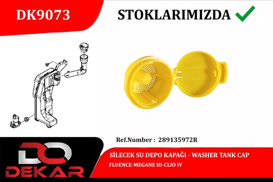 DEKAR DK9073 SİLECEK SU DEPO KAPAĞI FLUENCE-MEGANE III-CLIO IV