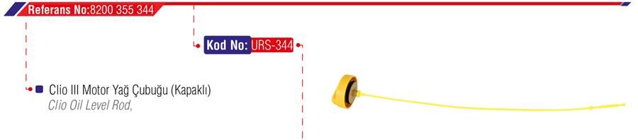 URS 344 MOTOR YAĞ KAPAĞI ÇUBUĞU CLIO III