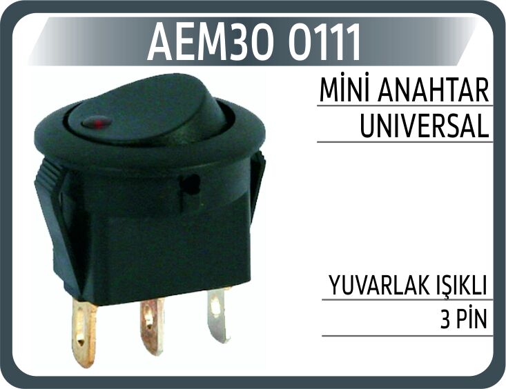 AEM30 0111 MİNİ ANAHTAR UNIVERSAL YUVARLAK IŞIKLI 3 PİN