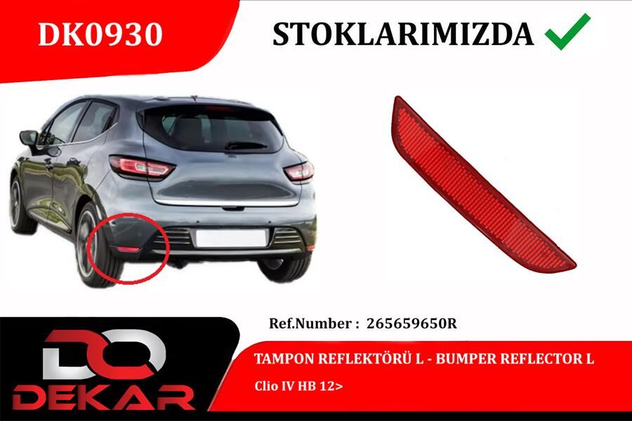 DEKAR DK0930 ARKA TAMPON REFLEKTÖRÜ SOL RENAULT CLIO IV HB 12>