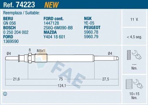 FAE 74223 KIZDIRMA BUJİSİ P107-P206-P207-P307-P308-P407-P508-P607-P2008-P3008-P5008-PARTNER-BERLINGO-EXPERT-BI PPER-JUMPY-NEMO-C1-C2-C3-C5-C6-C8-XSARA-C-MAX 03> FOCUS II 04> 1.4-1.6 HDI-TDCI GEÇMELİ TİP
