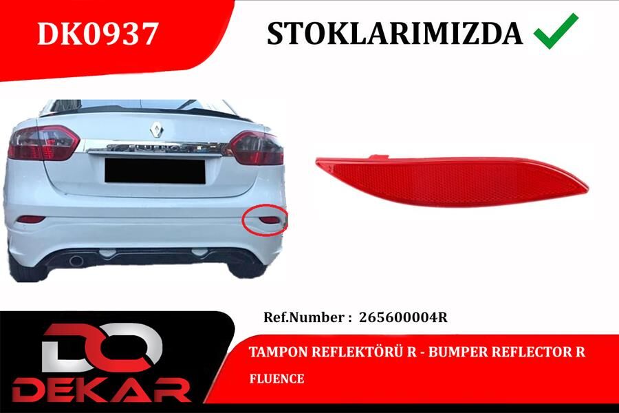 DEKAR DK0937 ARKA REFLEKTÖR SAĞ RENAULT FLUENCE 09>15