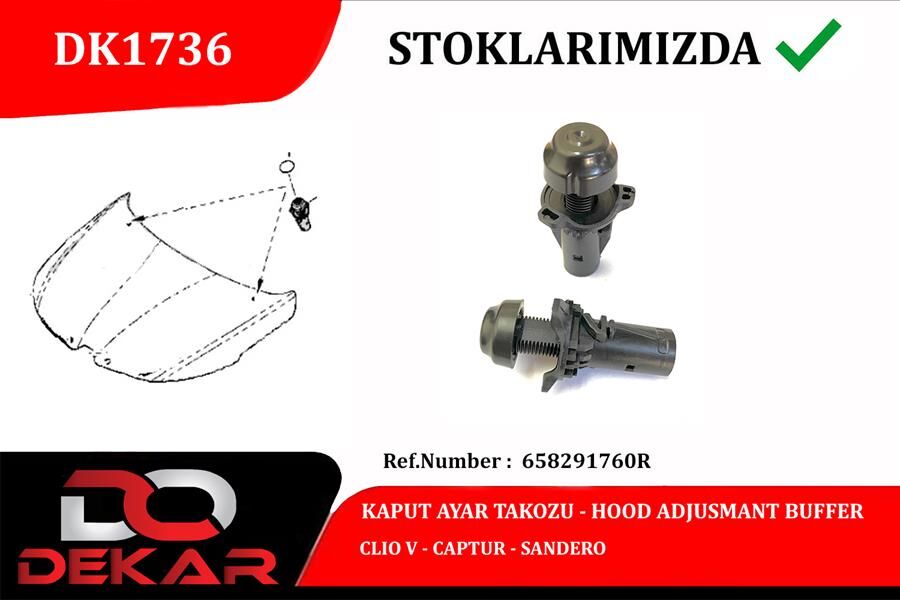 DEKAR DK1736 KAPUT AYAR TAKOZU CLIO V-CAPTUR-SANDERO