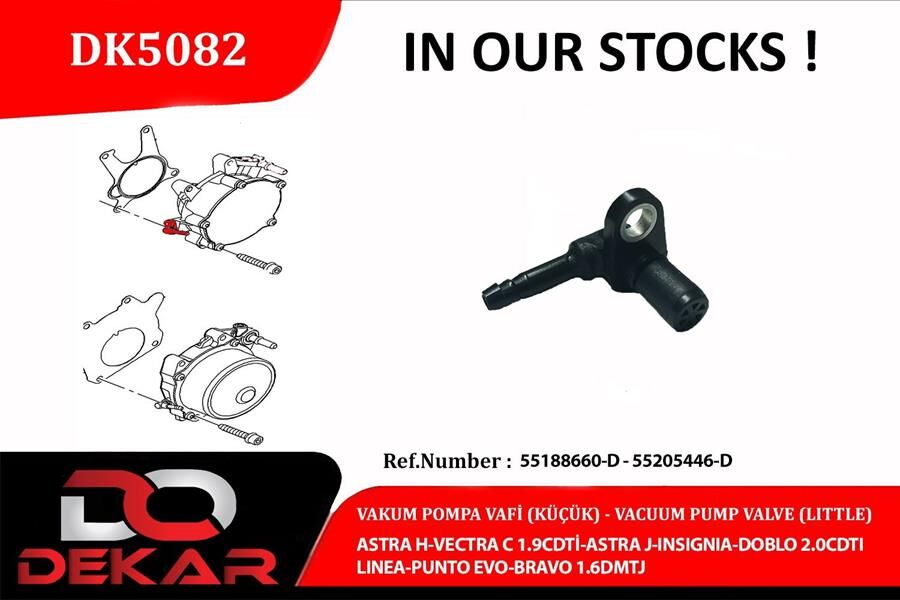 DEKAR DK5082 VAKUM POMPA VALF KÜÇÜK ASTRA H-VECTRA C 1.9CDTİ-ASTRA J-INSIGNIA-DOBLO 2.0CDTI-LINEA-PUNTO EVO BRAVO 1.6DMTJ