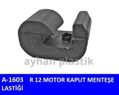 AYHAN A1603 MOTOR KAPUT MENTEŞE LASTİĞİ R12
